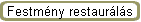 Festm�ny restaur�l�s